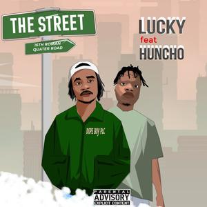 The street (feat. Huncho)