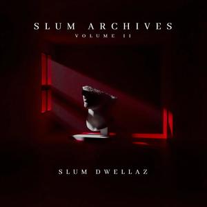 Slum Archives Volume II (Explicit)