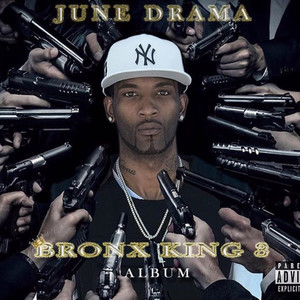 BRONX KING 3 (Explicit)