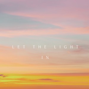 Let The Light In