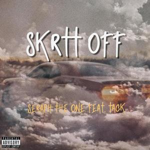 SKRTT OFF (feat. Tack) [Explicit]