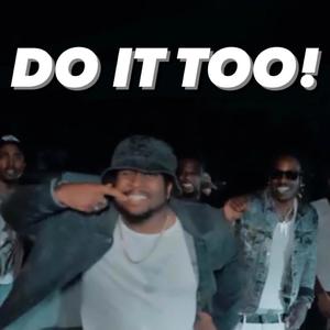 DO IT TOO! (feat. YND Niko) [Explicit]