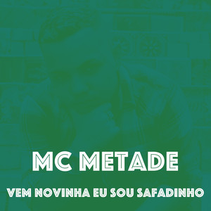 Vem Novinha Eu Sou Safadinho (Explicit)