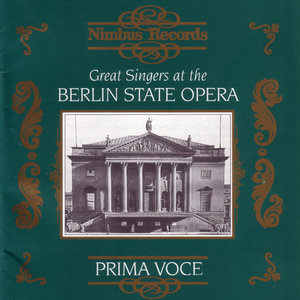 Prima Voce: Great Singers At The Berlin State Opera