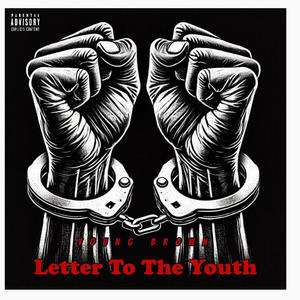 Letter To The Youth (Explicit)