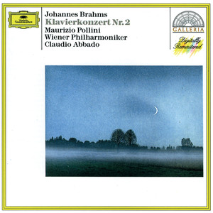 Brahms: Piano Concerto No.2 (勃拉姆斯：第2号钢琴协奏曲)