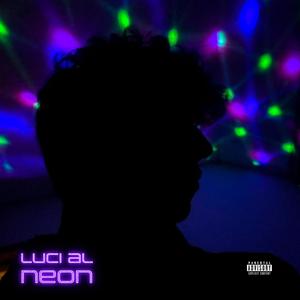 LUCI AL NEON (Explicit)