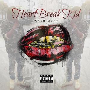 HeartBreak Kid (Explicit)