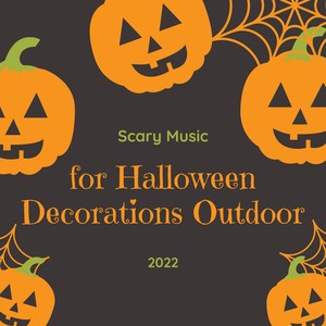 Scary Music for Halloween Decorations