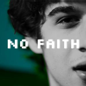 NO FAITH
