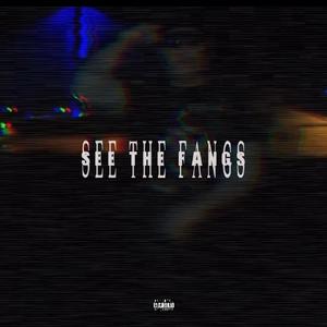 See The Fangs Prod. By AceKilledIt&308KID (Explicit)