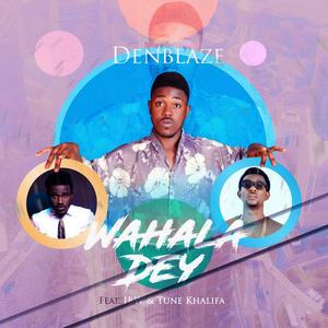 Wahala Dey (feat. IBW & Tune Khalifa)