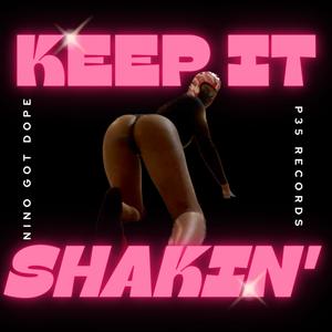 Keep it Shakin' (Explicit)