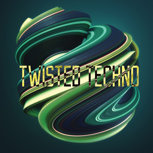 Twisted Techno (Explicit)