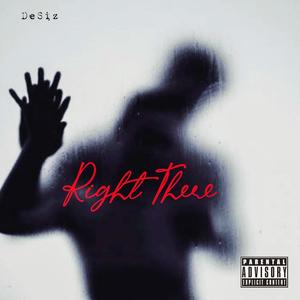 Right There (Explicit)