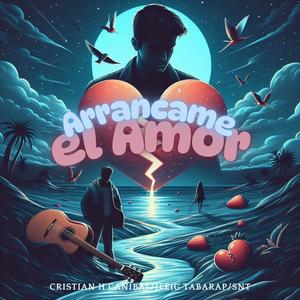 Arrancame el amor (feat. Jeeig Tabarap & SNT) (Remix|Explicit)