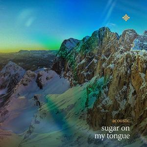 sugar on my tongue (Acoustic)