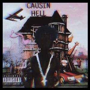 Causin Hell (Explicit)