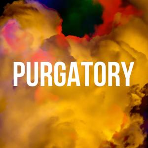 Purgatory (Explicit)