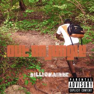 Out Da Jungle (Explicit)