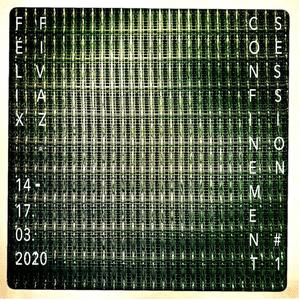 Confinement Session #1
