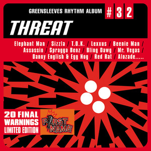 Greensleeves Rhythm Album #32: Threat (Explicit)