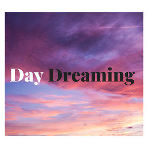 Day Dreaming