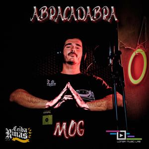 Abracadabra (feat. Mog) [Explicit]