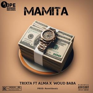 Mamita (feat. Alma Ras, Trixta & Wuod Baba) (Explicit)