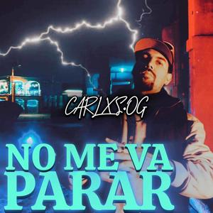 NO ME VA PARAR (Explicit)