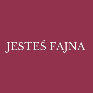 Jesteś fajna