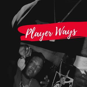 Player Ways (Explicit)