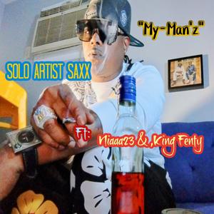 My Manz (feat. NiaaS.23 & King Fenty) (Explicit)