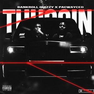 Thuggin (feat. pacwayced) (Explicit)