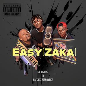 Easy (zaka) (feat. Maegus & Ace montage) (Explicit)