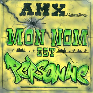 Mon Nom est Personne (AmX) [Explicit]