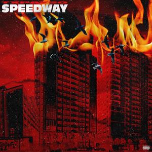 Speedway (Explicit)