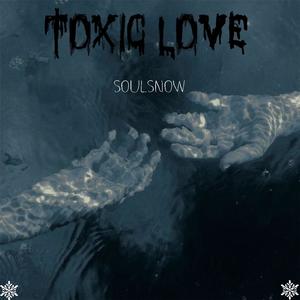 Toxic Love