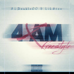 4:00 a.m FREESTYLE (Explicit)
