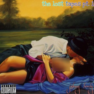 the lost tapes Pt. 1 (Explicit)