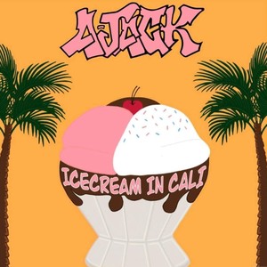 Ice Cream In Cali (Explicit)