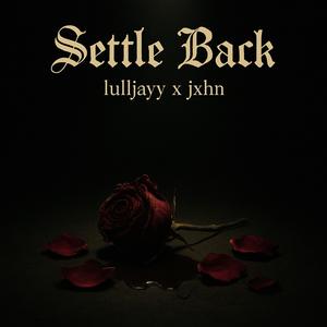 Settle Back (feat. Jxhn) (Remix|Explicit)