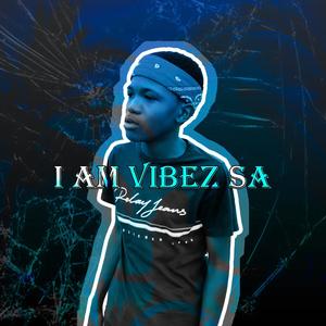 I Am Vibez SA Ep