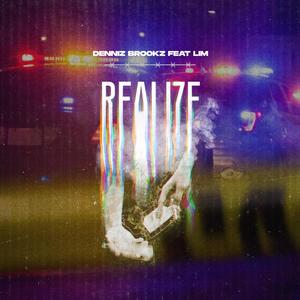 REALIZE (feat. Denniz Brookz)