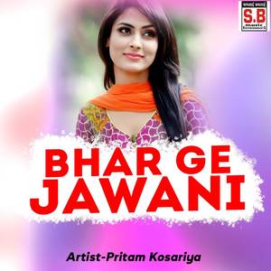 Bhar Ge Jawani