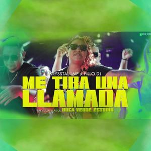 Me tira una llamada (feat. Pillo DJ)