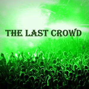 The Last Crowd