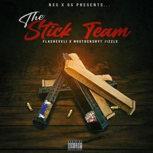 NSS X GS Presents: The Stick Team (Explicit)