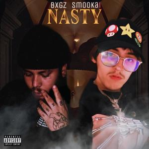 NASTY (feat. BXGZ) [Explicit]