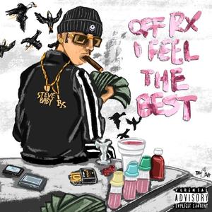 Off Rx i Feel The Best (Explicit)